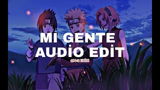 mi gente - j balvin & willy william [ Audio edit ]