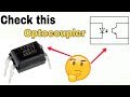 कैसे चेक करें Optocoupler || how check this Opto Coupler Works and Testing in hindi