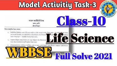 Class-10 Life science Model Activity Task part-3 Full Solve#WBBSE@Educational Activities Bengali