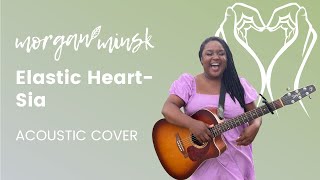 Elastic Heart - Sia Morgan Joyce Hart Cover