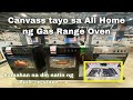 Canvass tayo ng Gas range oven at Built in na stove sa All Home