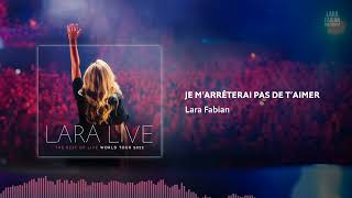 Lara Fabian - Je M'arrêterai Pas de T'aimer (Lara Live: The Best Of Live World Tour) | 2022