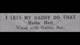 Hattie Hart-I Let My Daddy Do That
