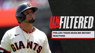 Phillies acquire Luis Arraez & RP Caleb Kilian trade deadline instant reactions | Unfiltered