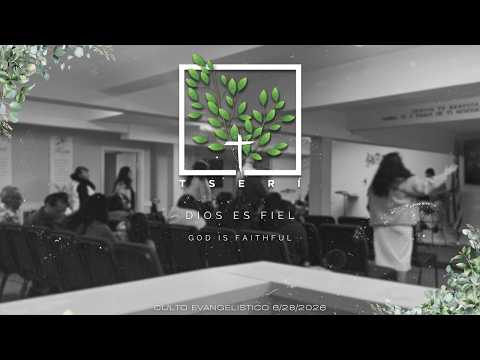 DIOS ES FIEL | GOD IS FAITHFUL | CULTO EVANGELISTICO | 6/28/2026