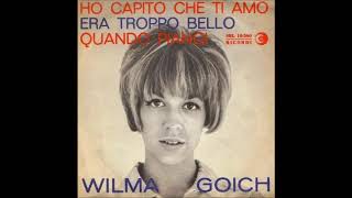 Wilma  Goich....Ho capito che ti amo