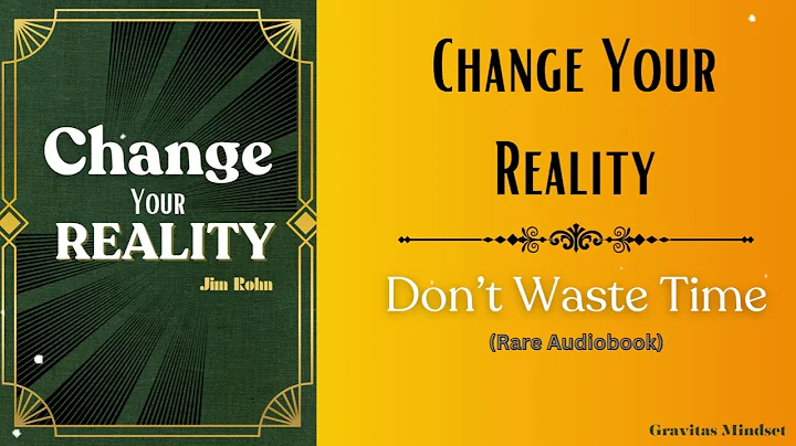 Change your Reality: The JIM ROHN'S Technique (Audiobook)