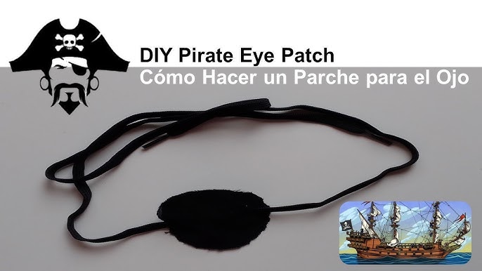 DIY Pirate Eye Patch ‍☠️, Handmade - Cómo Hacer un Parche de Tela para  disfrazarte de Pirata 🏴‍☠️ 