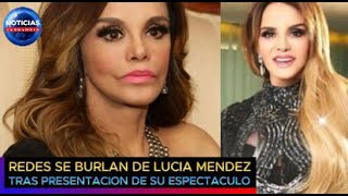 Redes Se Burlan De Lucía Méndez Tras La Presentación De Su Espectáculo Apenas Si Puede Moverse