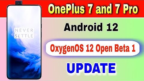 OnePlus 7 and OnePlus 7 Pro gets Android 12 Based OxygenOS 12 Open Beta 1 Update