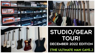 Studio/Gear Tour 2022 Edition! The Ultimate Man Cave!