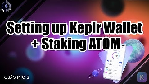 Earn Yield when Staking Atom -Getting started with COSMOS & Keplr - Tutorial