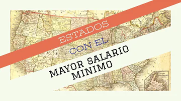 ¿Qué estado tiene el salario mínimo estatal más bajo?