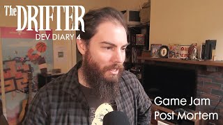 The Drifter - Dev Diary 4 (Game Jam Post Mortem)
