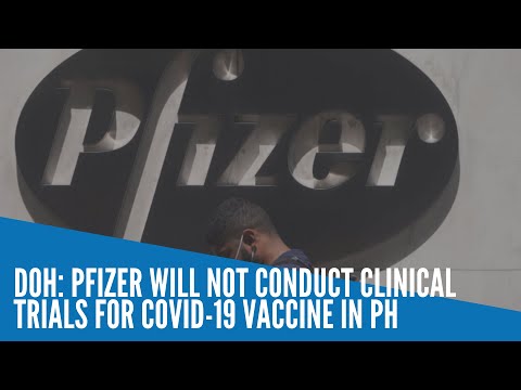 DOH: Pfizer will not conduct clinical trials for COVID 19 vaccine in PH
