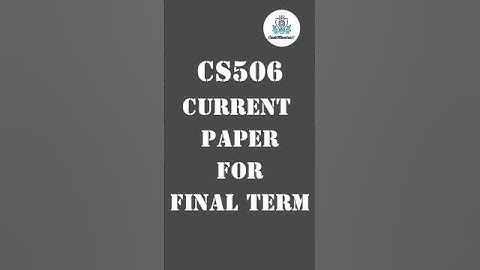 🔥CS506 Final Term Current Paper 2025 - 100% Exact Questions😍 | VU Exams