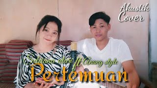 PERTEMUAN - RHOMA IRAMA ( Cover akustik ) Selviana utari ft Anang style