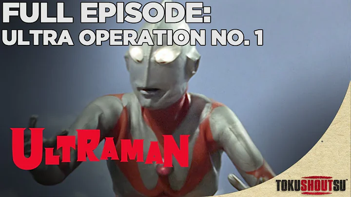 Ultraman: Episode 1 - Ultra Operation No. 1 | Full Episode - DayDayNews