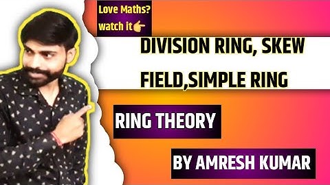 division ring | what is a division ring | division ring definition | Ring theory | simple ring