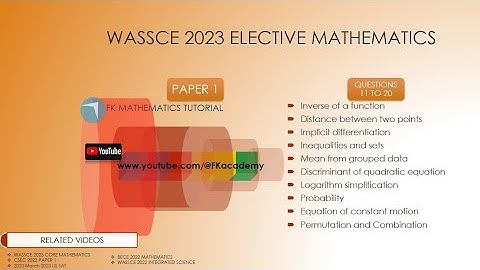 The other WASSCE 2023 Elective Mathematics Paper 1 questions 11 to 21