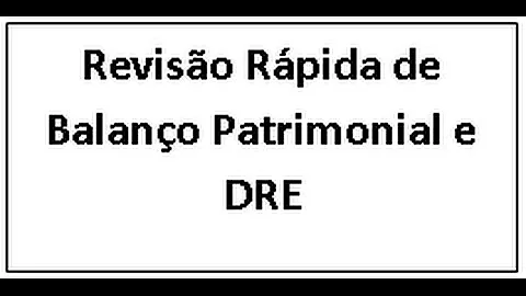Como fazer uma DRE a partir do Balanço Patrimonial?