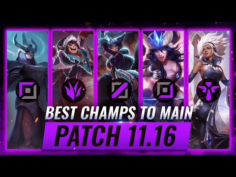 3 BEST Champions To MAIN For EVERY ROLE in Patch 11.16 - League of Legends