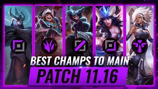 3 BEST Champions To MAIN For EVERY ROLE in Patch 11.16 - League of Legends