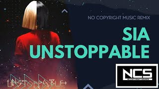 Sia unstoppable no copyright songs
