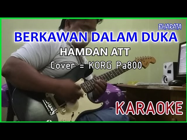 BERKAWAN DALAM DUKA - Hamdan Att - karaoke Cover Pa800 class=