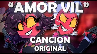 Ejsu Multimedia - AMOR VIL Ft : Karu, Fallo, Fasty [HELLUVA BOSS CANCION ORIGINAL]