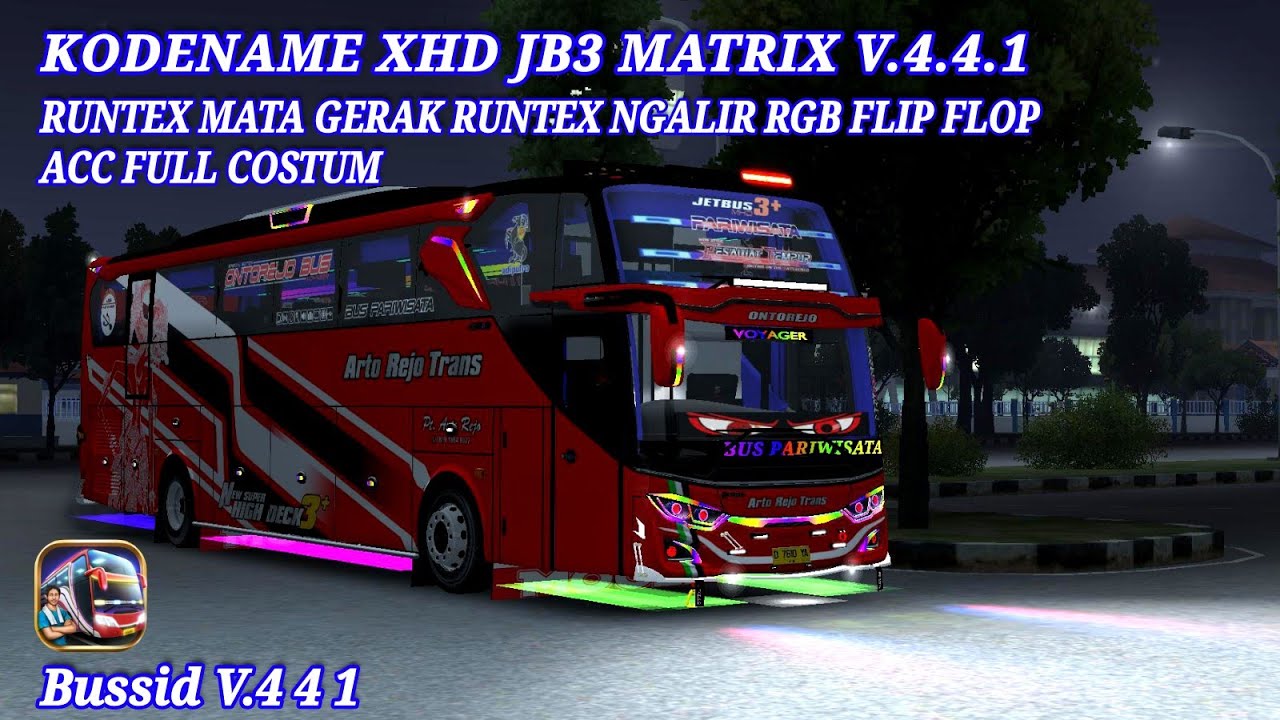 Share ‼️Kodename Bussid V.4.4.1 | ACC XHD JB3 MATRIX RUNTEX MATA RUNTEX NGALIR ROTATOR LAMKOL RGB