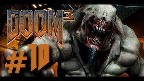 #10 | DOOM 3 | PS3 | Complete Playthrough