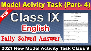 Model activity task class 9 english part 4 | Fully solved answer | part 4 english class 9