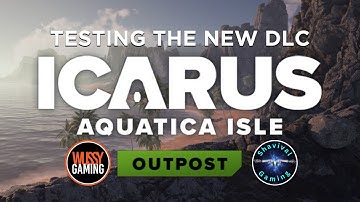 ICARUS - new dlc - Aquatica Isle Outpost with 44 - Part 2 - LIVE STREAM