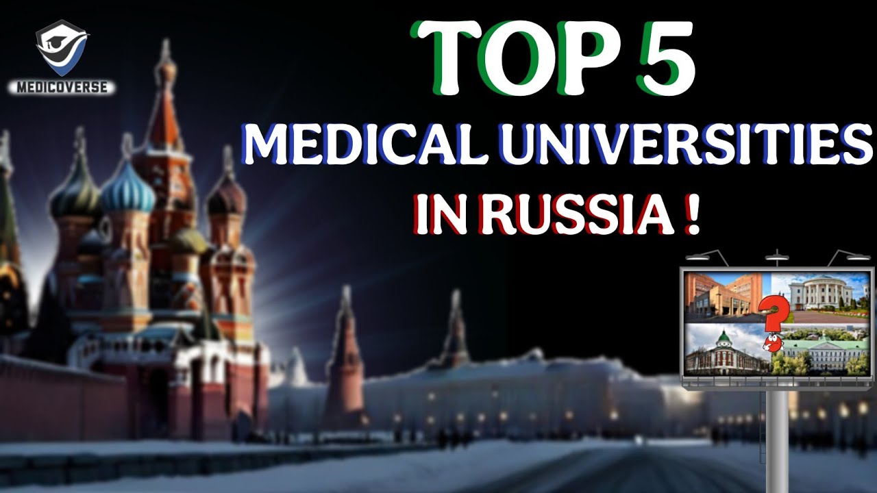 Top 5 Best Medical Universities in Russia for Indian Students 2025 ...
