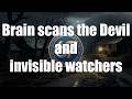 Brain Scans, the Devil &amp; Invisible Watchers: Where Does Evil Really Come From?