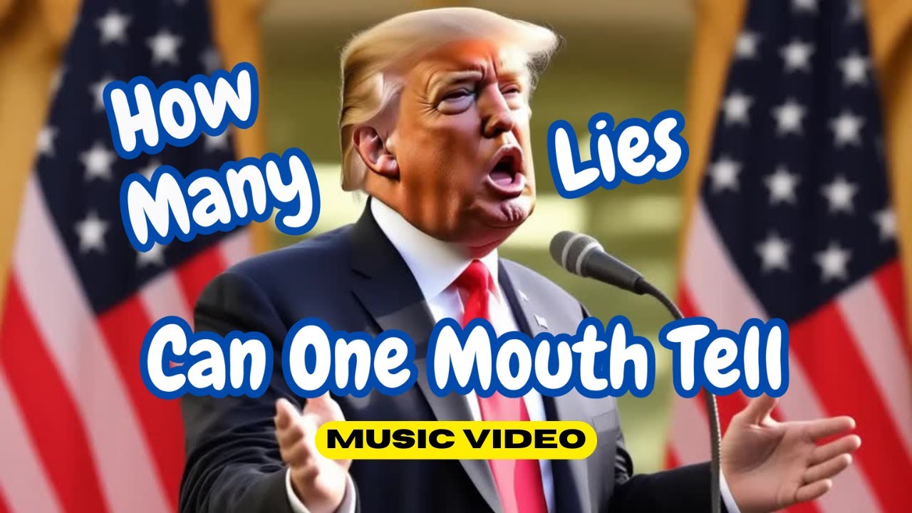 "How Many Lies Can One Mouth Tell? | A Satirical Political Commentary Song Video"  Canada/USA topic