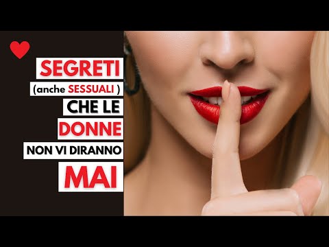 Video: Cose che le donne vogliono che gli uomini sappiano