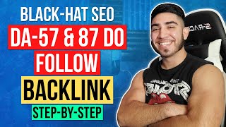 Black Hat SEO: Build A DA-57 & DA-87 DO FOLLOW BACKLINKS [2020]