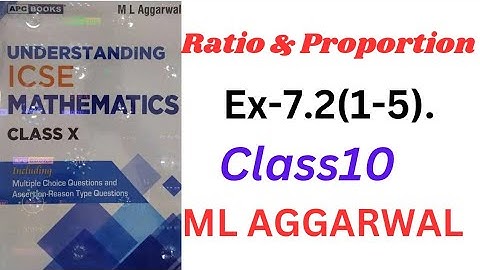 ICSE Class 10 | Ratio & Proportion | ML Aggarwal | Understanding Mathematics" Ex- 7.2(1-5).