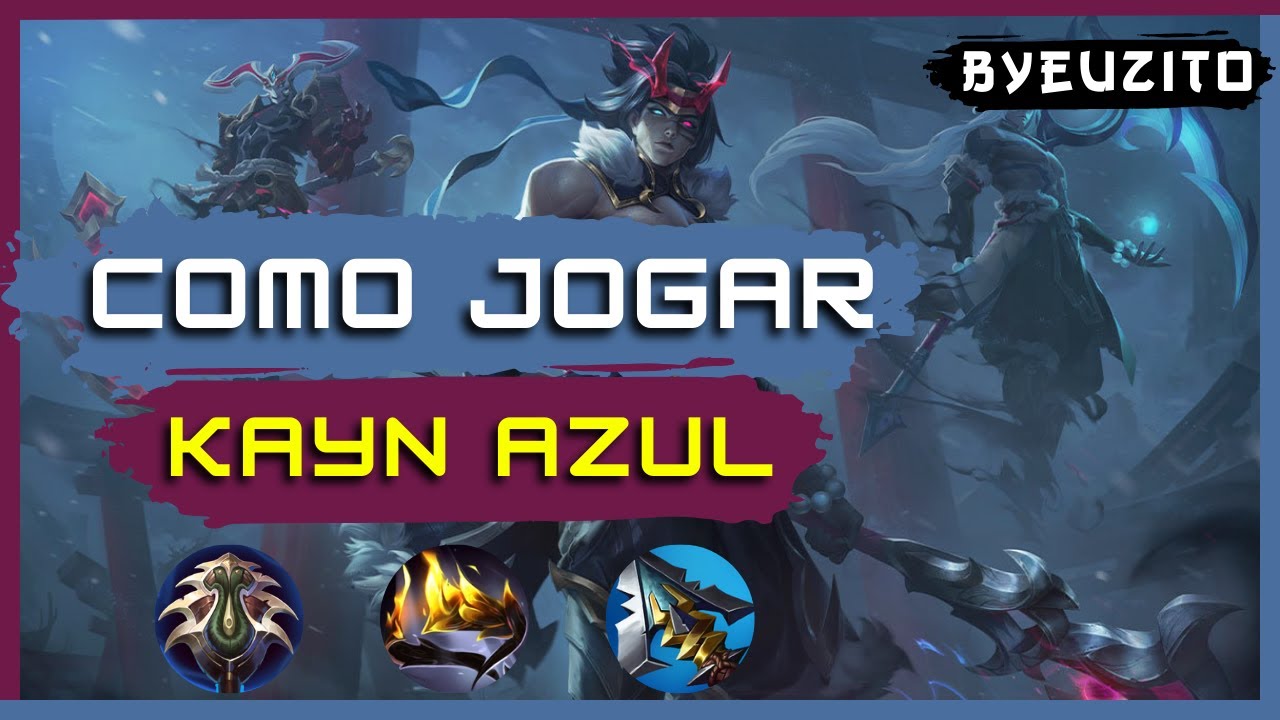 [KAYN AZUL JG] COMO JOGAR DE KAYN AZUL [ATUALIZADO] | GAMEPLAY EXPLICATIVA | League of Legends