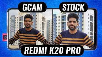 Redmi K20 Pro Google Camera vs Stock Camera + GCam Settings!🔥