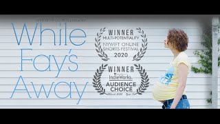 Short Film While Fay s Away 2020 Award Winning Evalena Marie Midnight Cookers