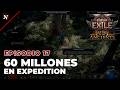 Path of Exile 2 - Ep 17 - Más de 60 Divines en Expedition [Ancients-0.5]