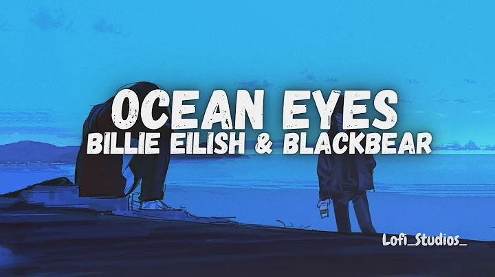 Billie Eilish & Blackbear - Ocean Eyes | Lyric video
