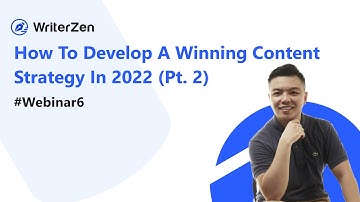 How To Actually Develop A Winning Content Strategy In 2022