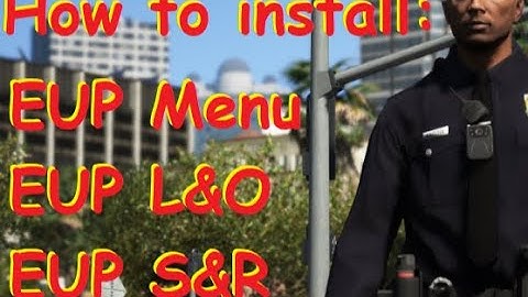 How To Install: EUP Menu, EUP L&O, EUP S&R for LSPDFR (Super Quick/Easy)