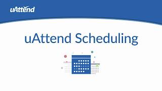 Using the Scheduling Feature | uAttend How To