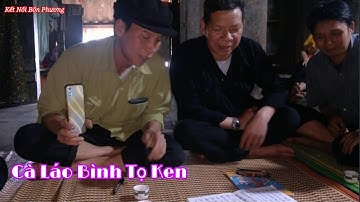 Cỏng Bình Cỏng Tranh Tọ Ken Tại Thôn Phia Bóc Giáp Trung ✓ Kết Nối Bốn Phương