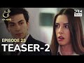 Turkish Drama In Urdu | Ain Ishq | One love | Teaser Episode 23 - Part 2 | UD2O